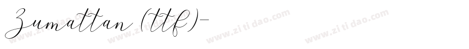 Zumattan (ttf)字体转换